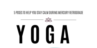 5 Yoga Poses to Help You Stay Calm During Mercury Retrograde
