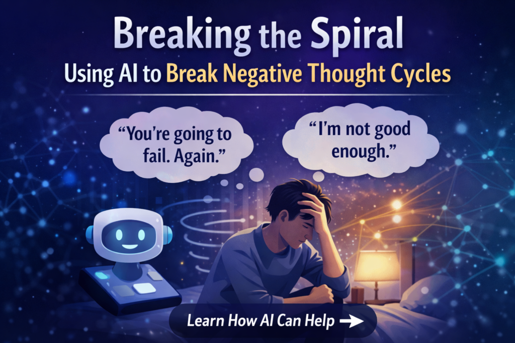 Using AI to Break Negative Thought Cycles